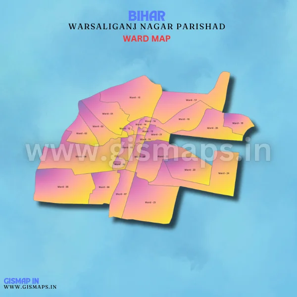 Warsaliganj Nagar Parishad Ward Map